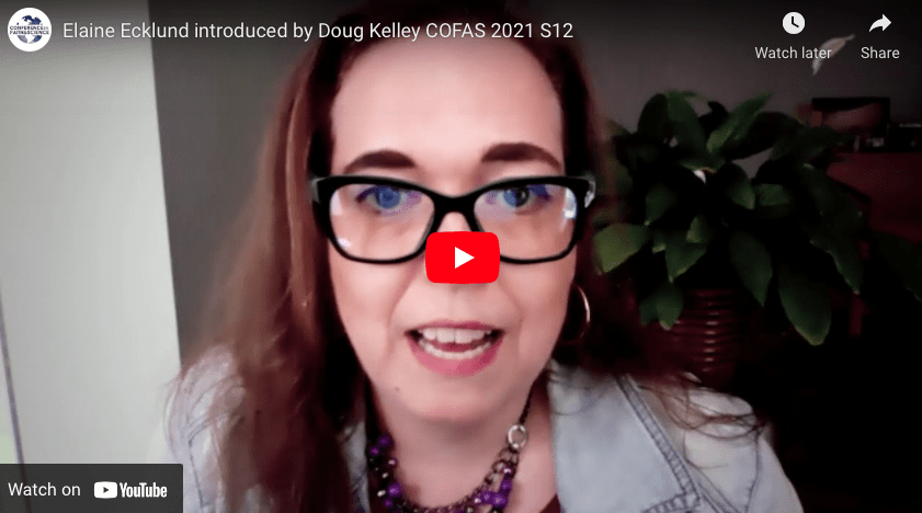 Elaine Ecklund introduced by Doug Kelley COFAS 2021