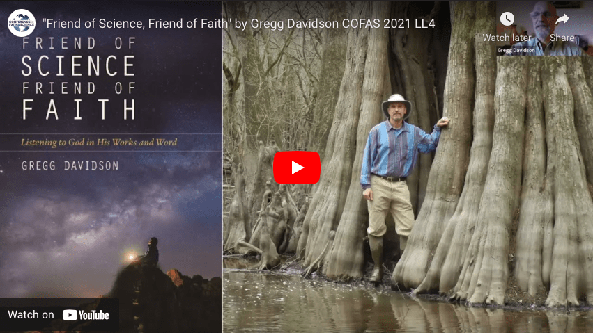“Friend of Science, Friend of Faith” by Gregg Davidson COFAS 2021